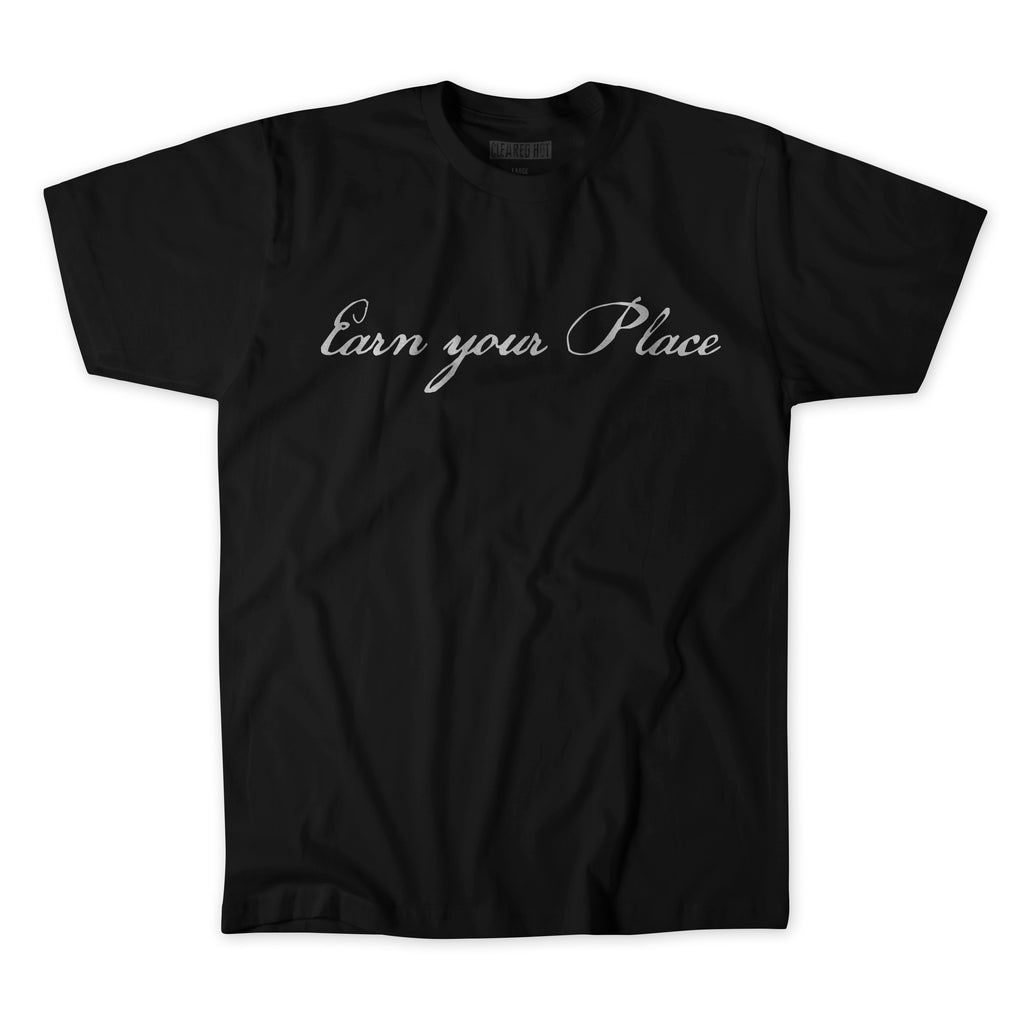 Earn Your Place